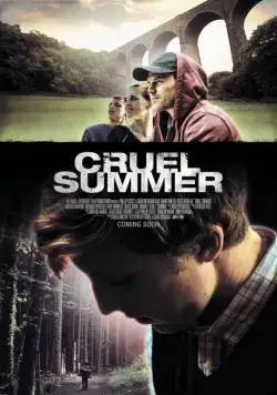 Жестокое лето / Cruel Summer (2016) фильм скачать через торрет бесплатно в хорошем качестве