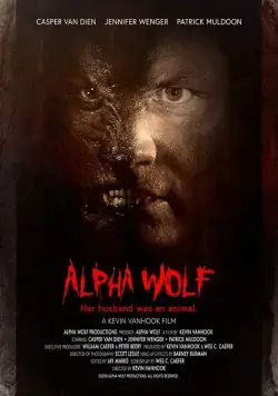 Волк-вожак / Alpha Wolf (2018) фильм скачать через торрет бесплатно в хорошем качестве