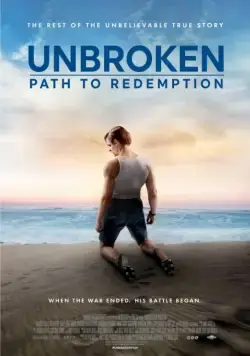 Несломленный: Путь к искуплению / Unbroken: Path to Redemption (2018) фильм скачать через торрет бесплатно в хорошем качестве