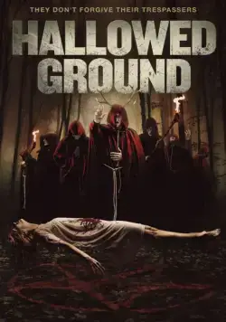 Священная земля / Hallowed Ground (2019) фильм скачать через торрет бесплатно в хорошем качестве