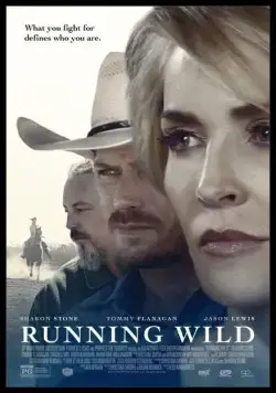 Одичавший / Running Wild (2016) фильм скачать через торрет бесплатно в хорошем качестве