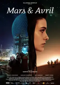 Марс и Апрель / Mars et Avril (2012) фильм скачать через торрет бесплатно в хорошем качестве