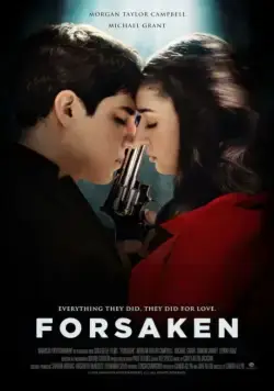Отвергнутые / Forsaken (2017) фильм скачать через торрет бесплатно в хорошем качестве