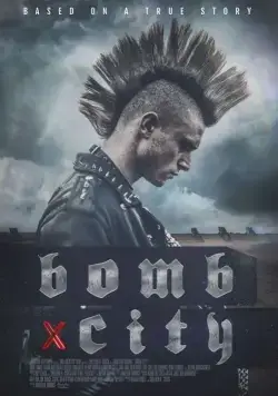 Город-бомба / Bomb City (2017) фильм скачать через торрет бесплатно в хорошем качестве
