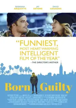 Виноват с рождения / Born Guilty (2017) фильм скачать через торрет бесплатно в хорошем качестве