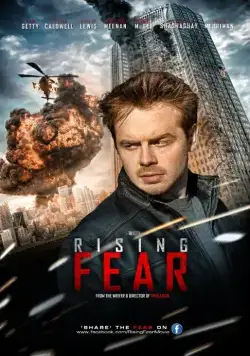 Падение Америки / Rising Fear (2016) фильм скачать через торрет бесплатно в хорошем качестве