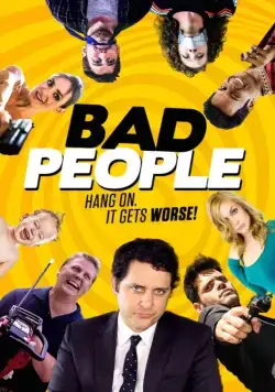 Плохие люди / Bad People (2016) фильм скачать через торрет бесплатно в хорошем качестве