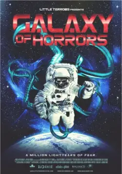 Галактика ужасов / Galaxy of Horrors (2017) фильм скачать через торрет бесплатно в хорошем качестве