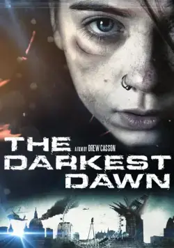 Темный рассвет / The Darkest Dawn (2016) фильм скачать через торрет бесплатно в хорошем качестве