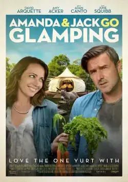Аманда и Джек отправляются на природу / Amanda & Jack Go Glamping (2017) фильм скачать через торрет бесплатно в хорошем качестве