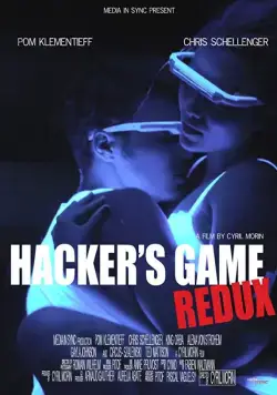 Hacker's Game Redux (2018) фильм скачать через торрет бесплатно в хорошем качестве