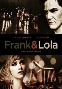 Фрэнк и Лола / Frank And Lola (2015) фильм скачать через торрет бесплатно в хорошем качестве