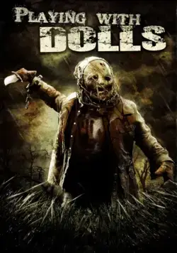 Игра в куклы / Playing with Dolls (2015) фильм скачать через торрет бесплатно в хорошем качестве
