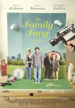 Семейка Фэнг / The Family Fang (2015) фильм скачать через торрет бесплатно в хорошем качестве