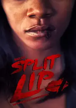 Разбитая губа / Split Lip (2019) фильм скачать через торрет бесплатно в хорошем качестве