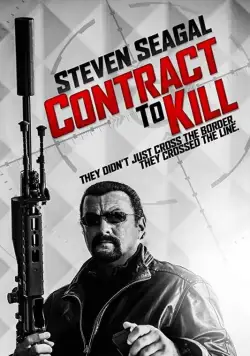 Контракт на убийство / Contract to Kill (2016) фильм скачать через торрет бесплатно в хорошем качестве