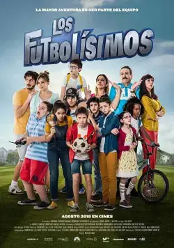 Los futbolísimos (2018) фильм скачать через торрет бесплатно в хорошем качестве