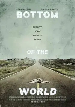 На дне мира / Bottom of the World (2017) фильм скачать через торрет бесплатно в хорошем качестве