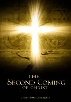 Второе пришествие Христа / The Second Coming of Christ (2018) фильм скачать через торрет бесплатно в хорошем качестве