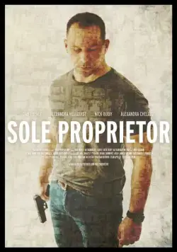 Единоличный собственник / Sole Proprietor (2016) фильм скачать через торрет бесплатно в хорошем качестве