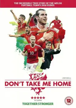 Не забирай меня домой / Don't Take Me Home (2017) фильм скачать через торрет бесплатно в хорошем качестве