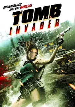 Расхитительница гробниц / Tomb Invader (2018) фильм скачать через торрет бесплатно в хорошем качестве