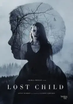 Потерянное дитя / Lost Child (2017) фильм скачать через торрет бесплатно в хорошем качестве