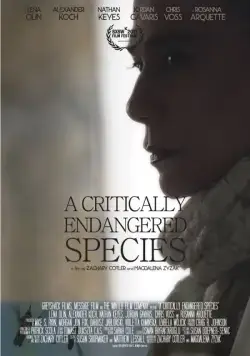 Виды под угрозой исчезновения / A Critically Endangered Species (2017) фильм скачать через торрет бесплатно в хорошем качестве