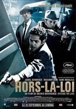 Вне закона / Hors la loi (2010) фильм скачать через торрет бесплатно в хорошем качестве
