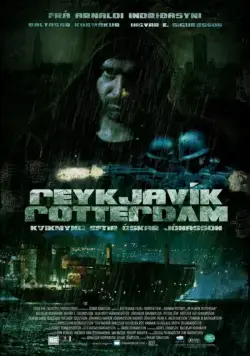 Рейкьявик-Роттердам / Reykjavík-Rotterdam (2008) фильм скачать через торрет бесплатно в хорошем качестве