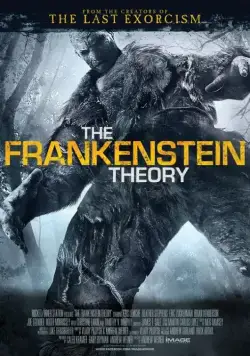 Теория Франкенштейна / The Frankenstein Theory (2013) фильм скачать через торрет бесплатно в хорошем качестве