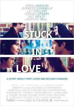 Застрял в любви / Stuck in Love (2012) фильм скачать через торрет бесплатно в хорошем качестве