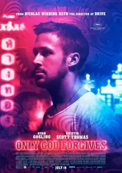Только бог простит / Only God Forgives (2012) фильм скачать через торрет бесплатно в хорошем качестве