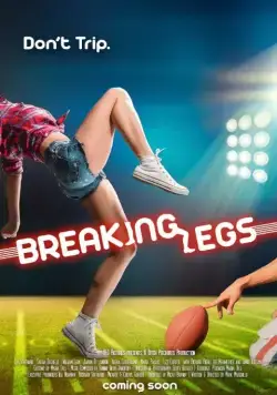 Набей ноги / Breaking Legs (2017) фильм скачать через торрет бесплатно в хорошем качестве