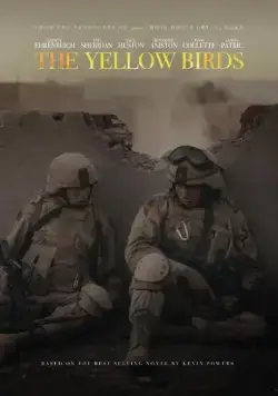 Жёлтые птицы / The Yellow Birds (2017) фильм скачать через торрет бесплатно в хорошем качестве