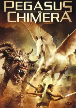 Пегас против Химеры / Pegasus Vs. Chimera (2012) фильм скачать через торрет бесплатно в хорошем качестве