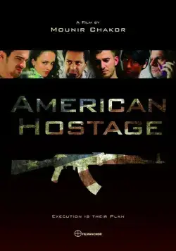 Американский заложник / American Hostage (2015) фильм скачать через торрет бесплатно в хорошем качестве