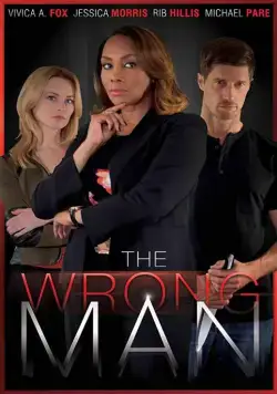 Не тот человек / The Wrong Man (2017) фильм скачать через торрет бесплатно в хорошем качестве