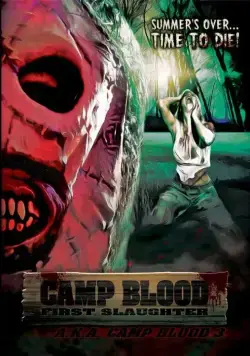 Кровавый лагерь: Первая резня / Camp Blood First Slaughter (2014) фильм скачать через торрет бесплатно в хорошем качестве