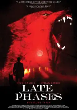 Поздние фазы / Late Phases (2014) фильм скачать через торрет бесплатно в хорошем качестве