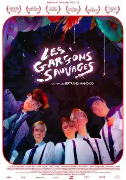 Дикие мальчишки / Les garçons sauvages (2017) фильм скачать через торрет бесплатно в хорошем качестве