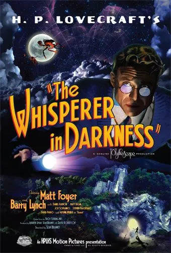 Шепчущий во тьме / The Whisperer in Darkness (2011) фильм скачать через торрет бесплатно в хорошем качестве