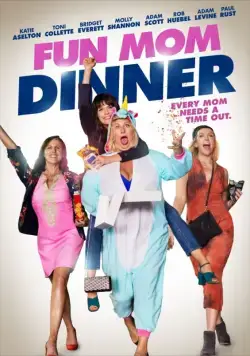 Весёлый ужин мамочек / Fun Mom Dinner (2017) фильм скачать через торрет бесплатно в хорошем качестве
