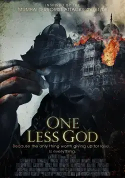 Осада Мумбаи: 4 дня ужаса / One Less God (2017) фильм скачать через торрет бесплатно в хорошем качестве