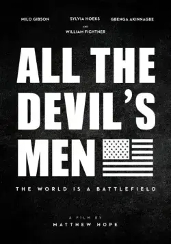 Вся дьявольская рать / All the Devil's Men (2018) фильм скачать через торрет бесплатно в хорошем качестве