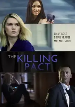 Договор на убийство / The Killing Pact (2017) фильм скачать через торрет бесплатно в хорошем качестве