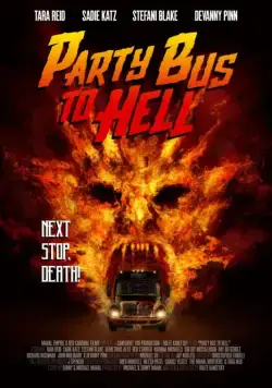 Автобус в ад / Party Bus to Hell (2017) фильм скачать через торрет бесплатно в хорошем качестве