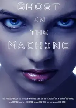 Разум и машина / Ghost in the Machine (2017) фильм скачать через торрет бесплатно в хорошем качестве