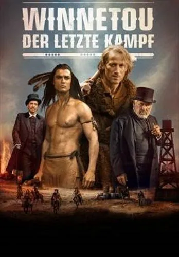 Виннету. Последний бой / Winnetou - Der letzte Kampf (2016) фильм скачать через торрет бесплатно в хорошем качестве
