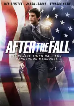 После падения / After the Fall (2014) фильм скачать через торрет бесплатно в хорошем качестве